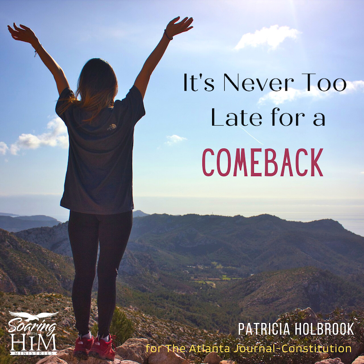 It’s Never Too Late for a Comeback {The Atlanta Journal-Constitution}