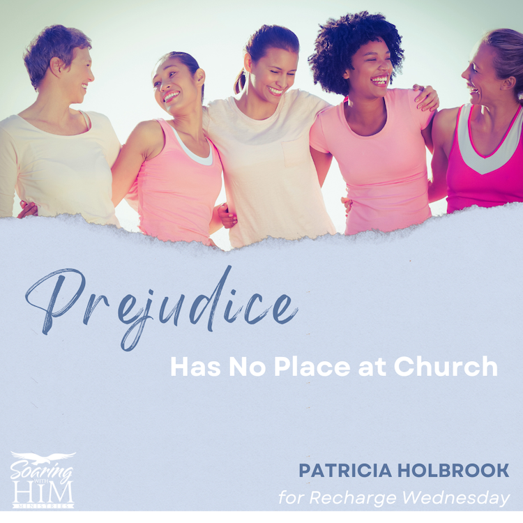 Prejudice has No Place at Church {Recharge Wednesday}