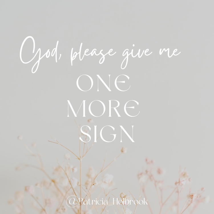 God, Please Give Me One More Sign! {Recharge Wednesday}