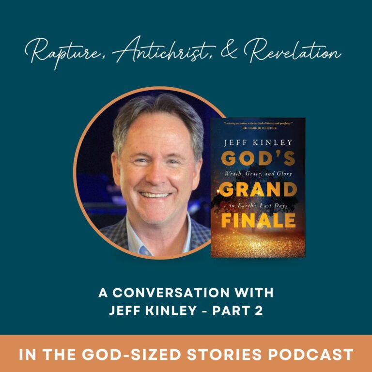 The Rapture, The Antichrist, and The Tribulation: A Conversation with Jeff Kinley (Part 2)