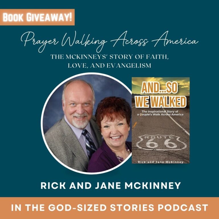 Prayer Walking Across America: The McKinneys’ Story of Faith, Love, and Evangelism