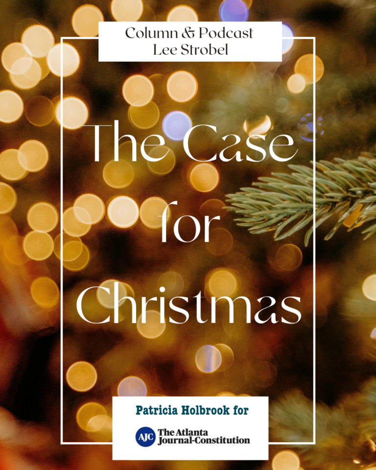 Lee Strobel’s Case for Christmas: The Evidence Behind the Baby in the Manger